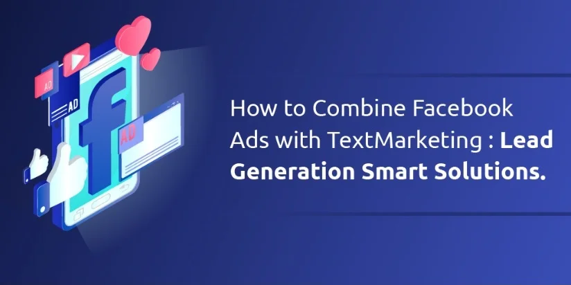 Gợi ý chiến lược kết hợp sms marketing và facebook