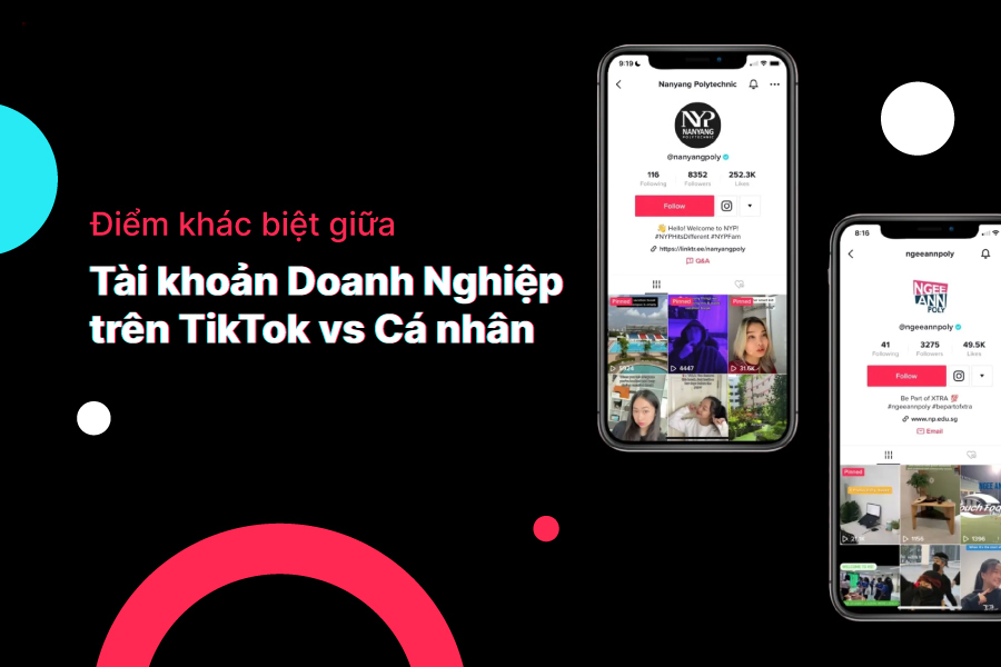 Tài khoản doanh nghiệp trên TikTok và cá nhân có gì khác?