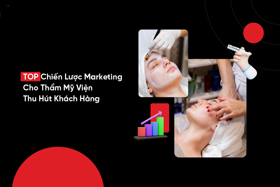 5 Chiến lược Marketing cho Thẩm Mỹ Viện ít ai muốn chia sẻ