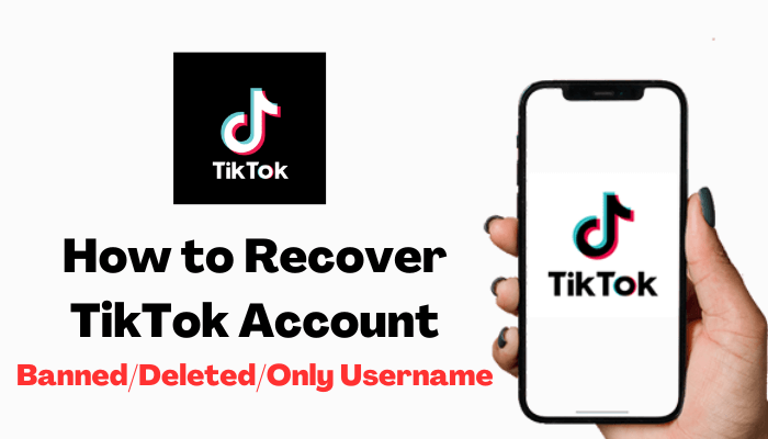Recover a Deactivated TikTok Account with 3 Simple Methods