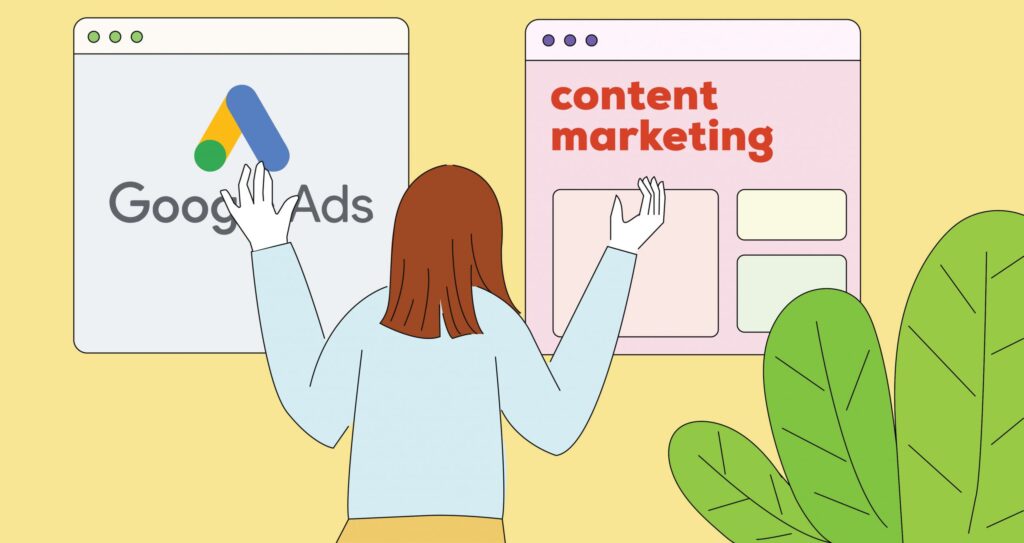 Google Ads and Content Marketing are the perfect combination